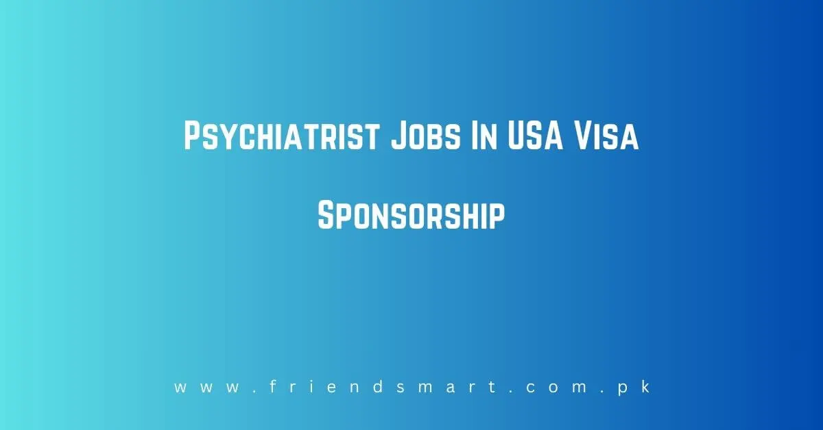 Psychiatrist Jobs In USA
