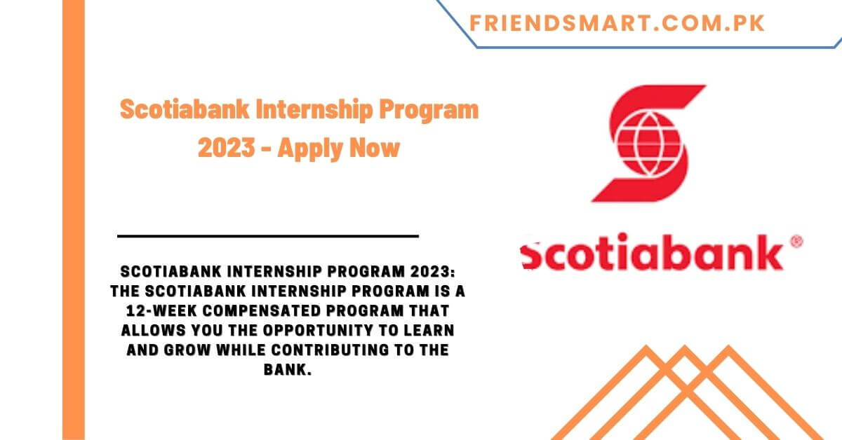 Scotiabank Internship Program 2023 Apply Now Visa Sponsorship Jobs