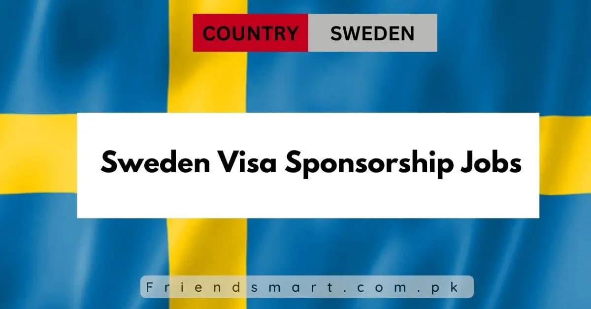 Sweden Visa Sponsorship Jobs
