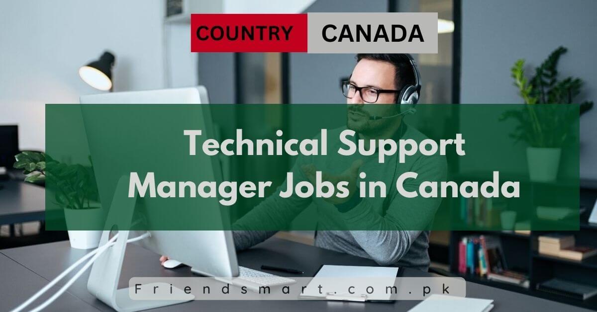 Technical Support Manager Jobs in Canada