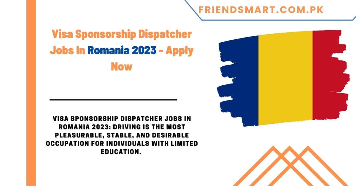 visa-sponsorship-dispatcher-jobs-in-romania-2023-apply-now