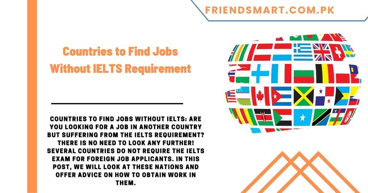 Countries to Find Jobs Without IELTS Requirement