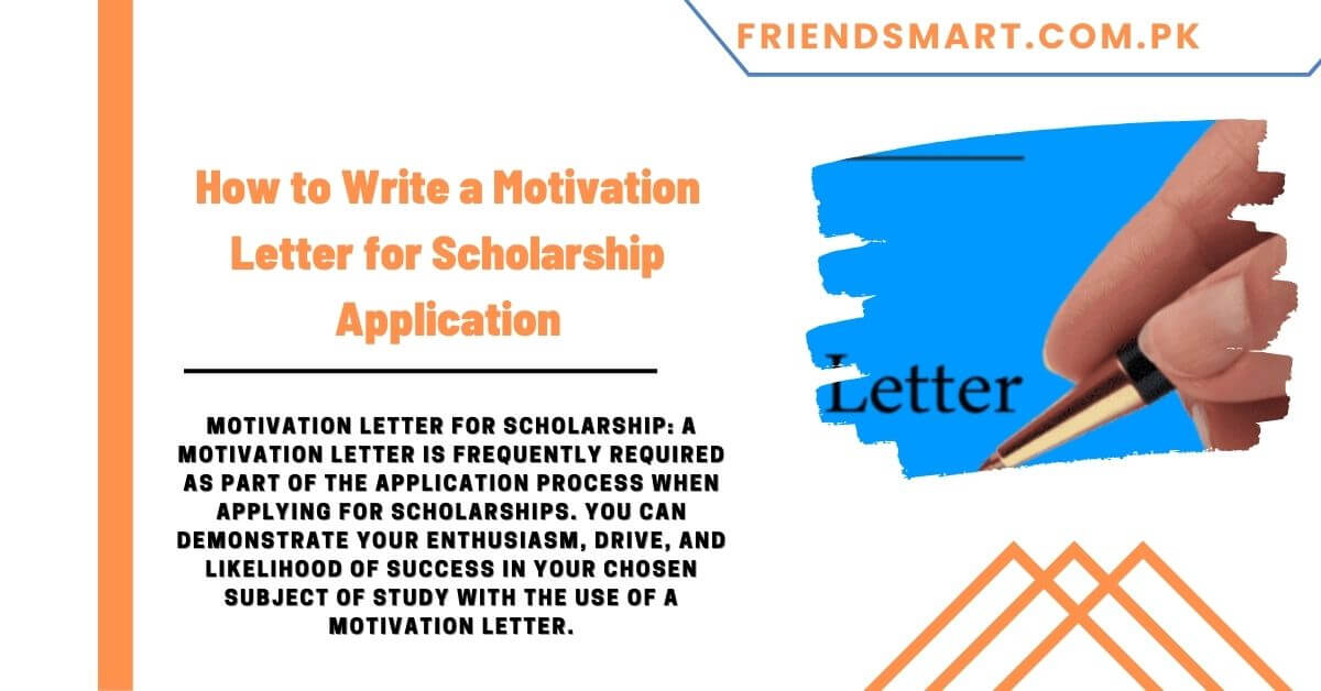 How to Write a Motivation Letter for Scholarship Application
