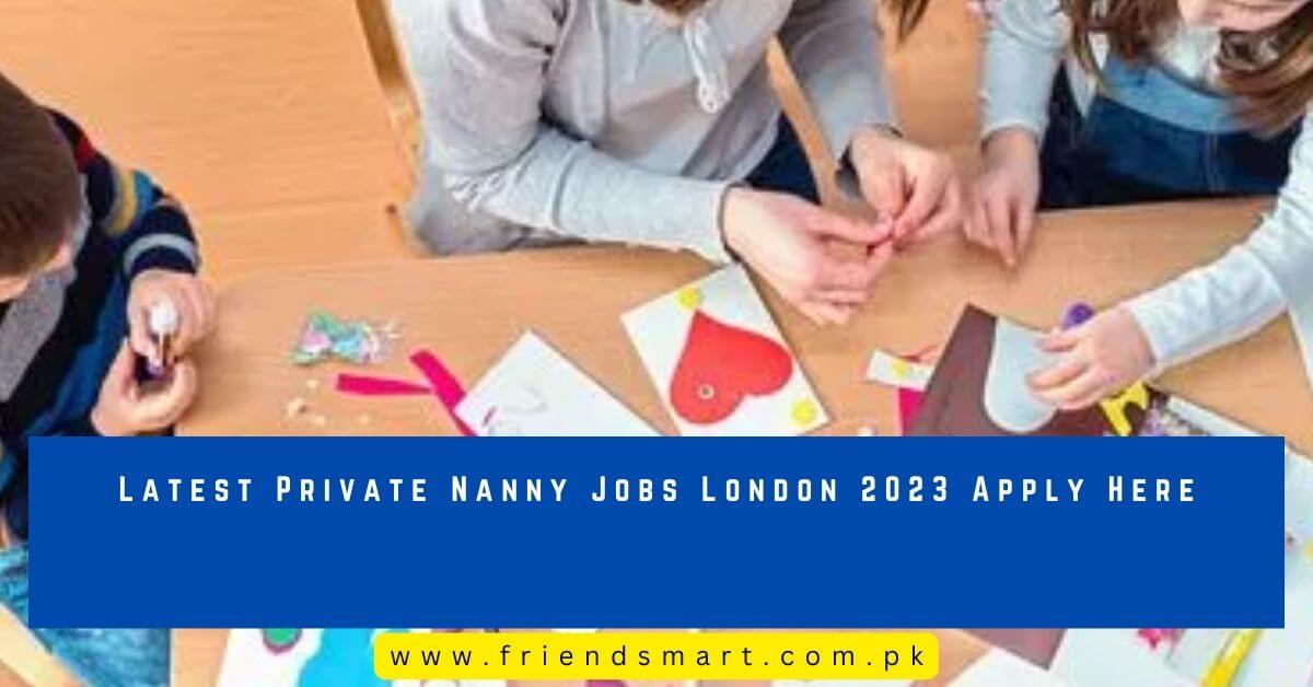 latest-private-nanny-jobs-london-2023-apply-here