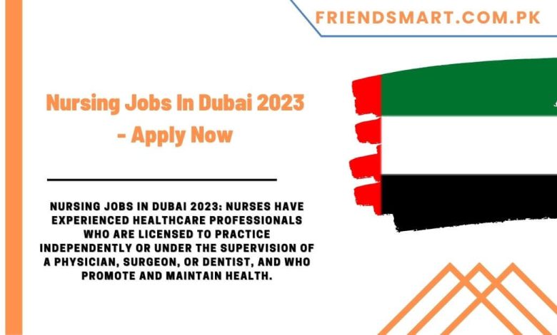 nursing jobs in dubai 2023