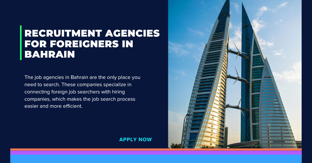 Recruitment Agencies for Foreigners in Bahrain
