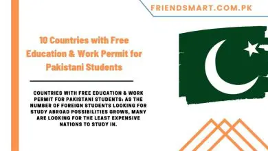 Photo of 10 Countries with Free Education & Work Permit for Pakistani Students