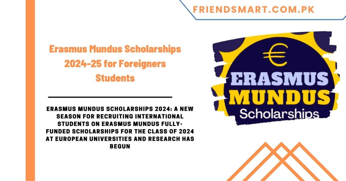 Erasmus Mundus Scholarships 202425 for Foreigners Students