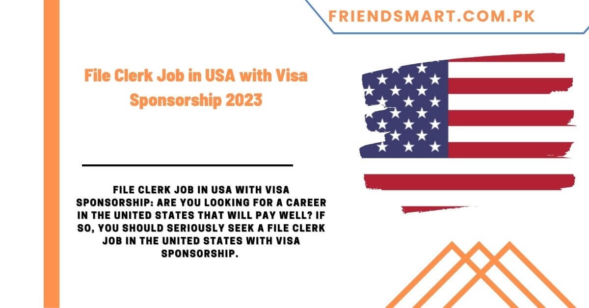 file-clerk-job-in-usa-with-visa-sponsorship-2023