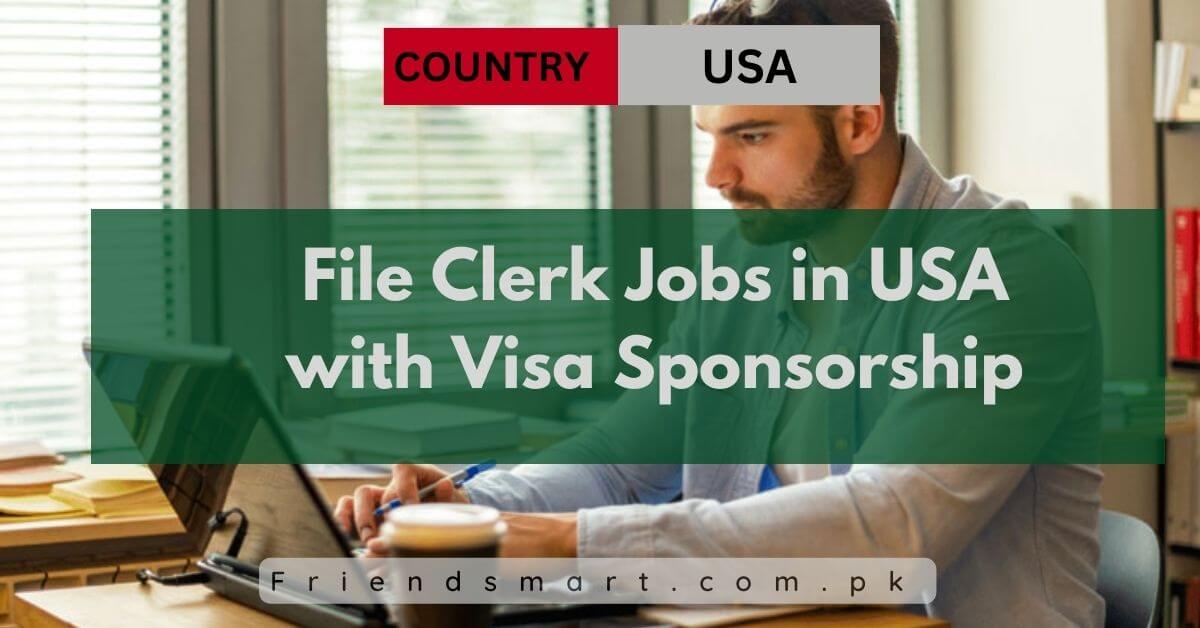 File Clerk Jobs in USA with Visa Sponsorship