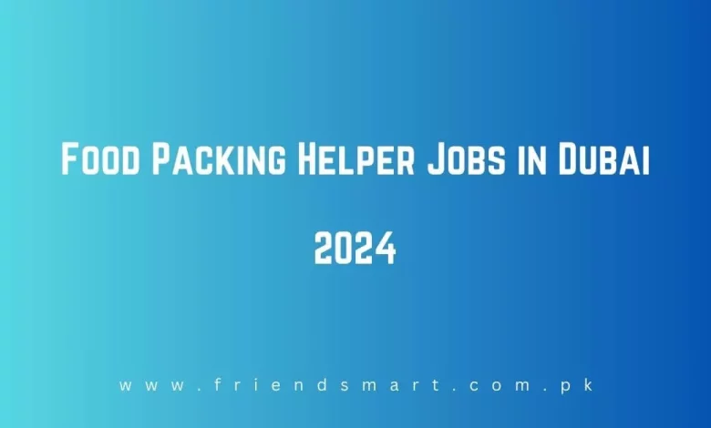 Food Packing Helper Jobs In Dubai 780x470.webp