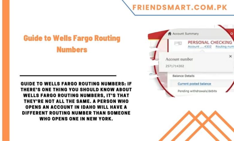 Guide to Wells Fargo Routing Numbers