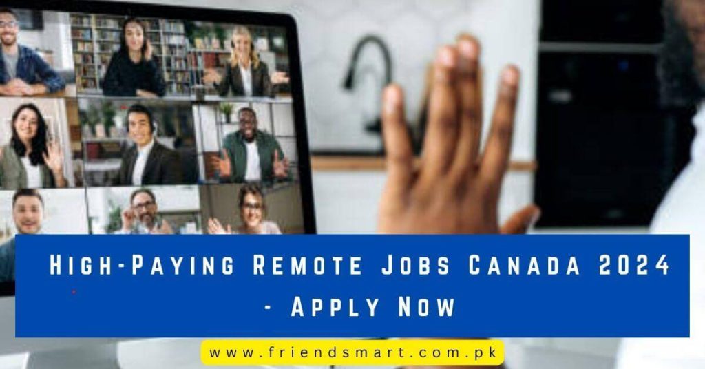 HighPaying Remote Jobs Canada 2024 Apply Now