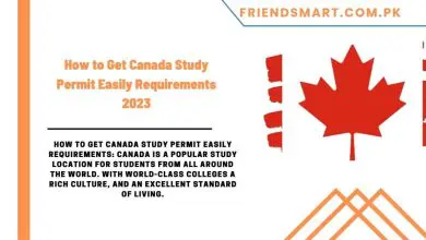 Photo of How to Get Canada Study Permit Easily Requirements 2023