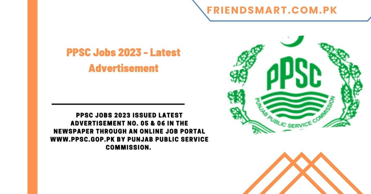 PPSC Jobs 2023 - Latest Advertisement