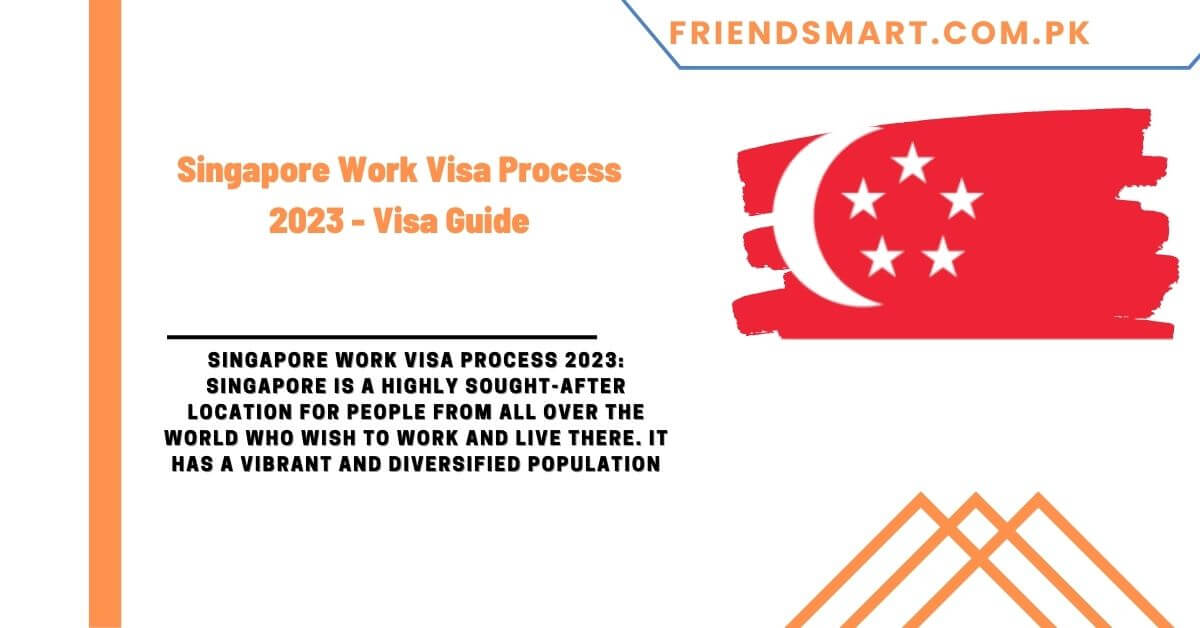 Singapore Work Visa Process 2023 Visa Guide   Singapore Work Visa Process 2023 Visa Guide 