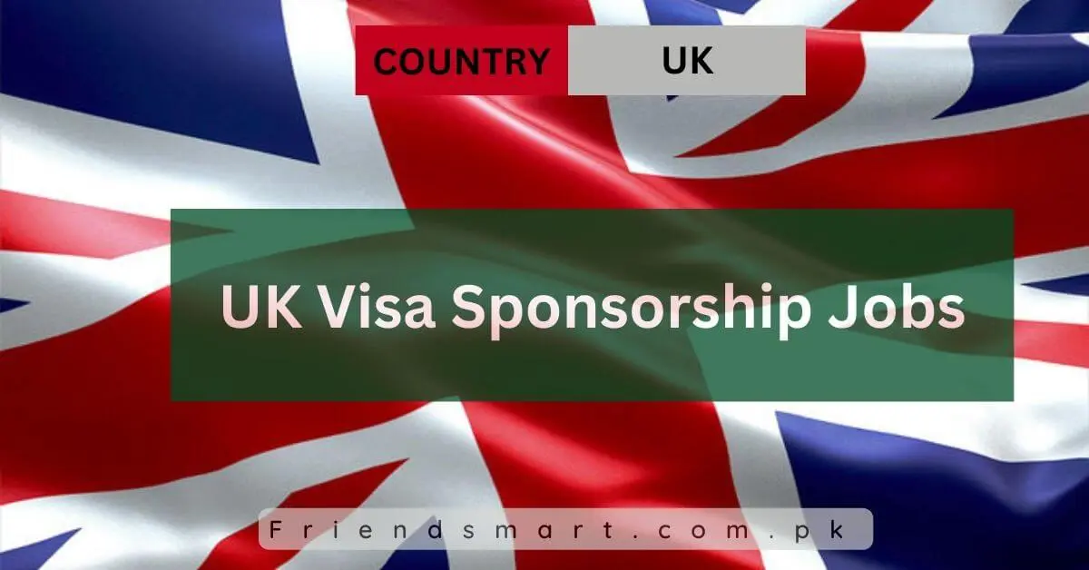 UK Visa Sponsorship Jobs