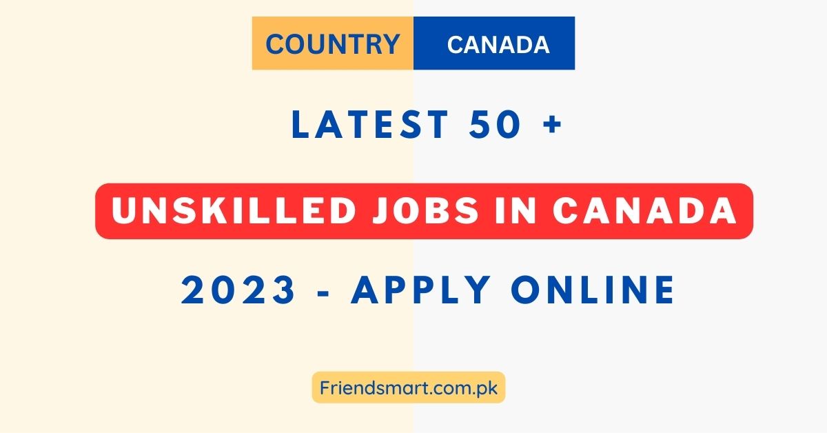 Unskilled jobs In Canada