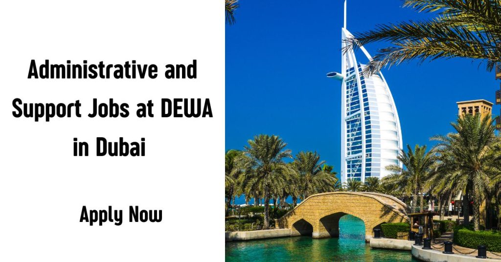Administrative and Support Jobs at DEWA in Dubai