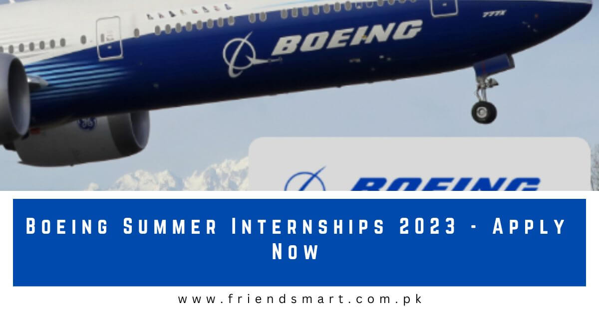 Boeing Summer Internships 2023 Apply Now