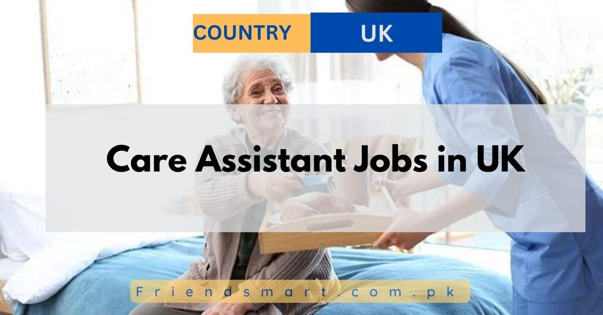 Care Assistant Jobs in UK
