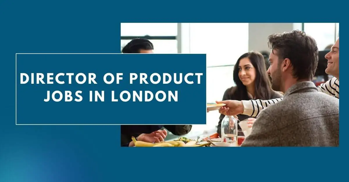 Director of Product Jobs in London