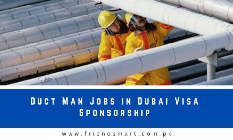 Photo of Duct Man Jobs in Dubai Visa Sponsorship 2024 – Apply Now