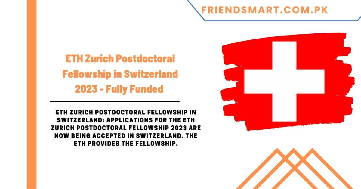 ETH Zurich Postdoctoral Fellowship in Switzerland 2023 Fully Funded