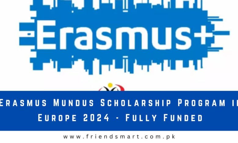 Erasmus Mundus Scholarship Program in Europe 2024 - Fully Funded