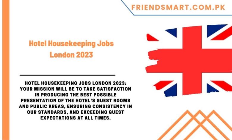 hotel-housekeeping-jobs-london-2023