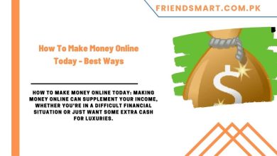 Photo of How To Make Money Online Today – Best Ways