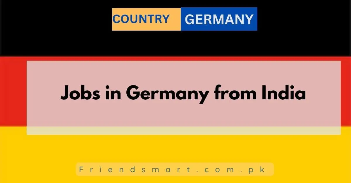 Jobs In Germany From India 2024 Apply Now   Jobs In Germany From India .webp