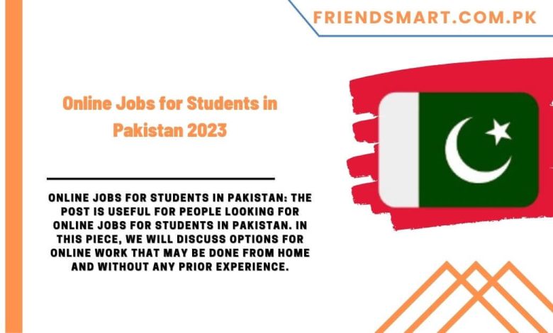 Online Jobs For Students In Pakistan 2023   Online Jobs For Students In Pakistan 2023 780x470 