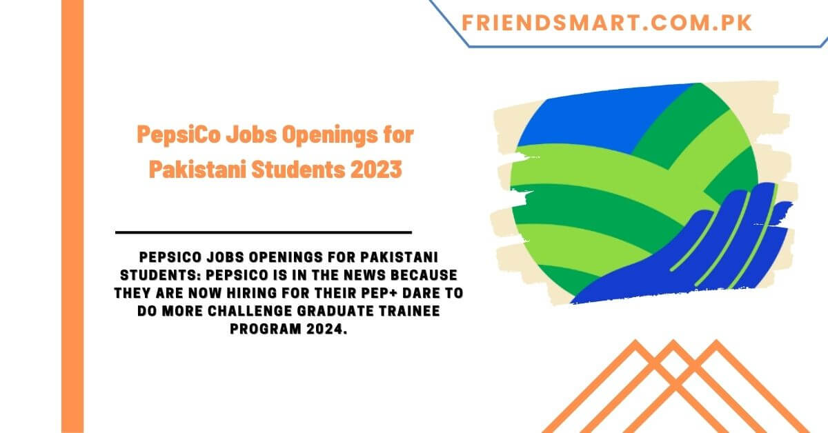 PepsiCo Jobs Openings for Pakistani Students 2023