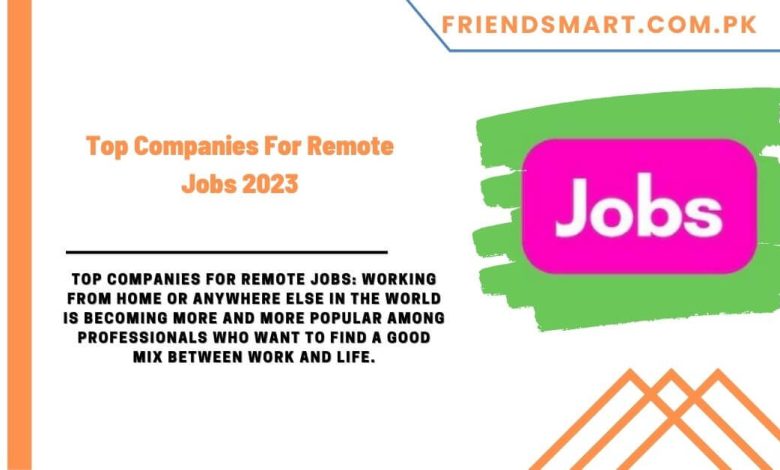 Top Companies For Remote Work 2023