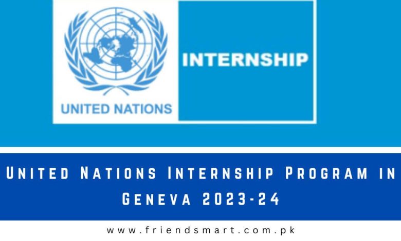 United Nations Internship Program In Geneva 2023 24   United Nations Internship Program In Geneva 2023 24 780x470 