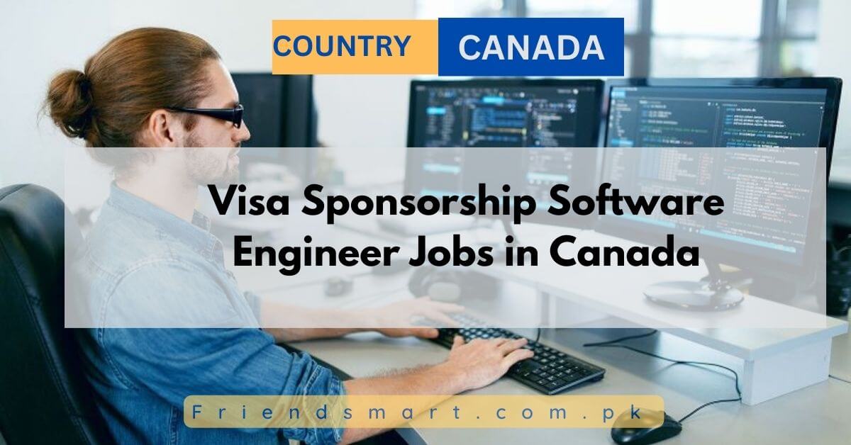 Visa Sponsorship Software Engineer Jobs in Canada 2024