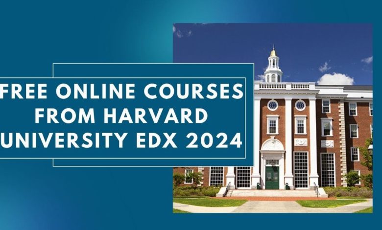 Free Online Courses From Harvard University EdX 2024   Free Online Courses From Harvard University EdX 2024 780x470 