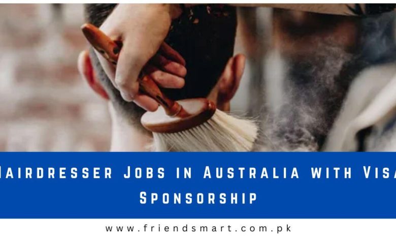 hairdresser-jobs-in-australia-with-visa-sponsorship-2024