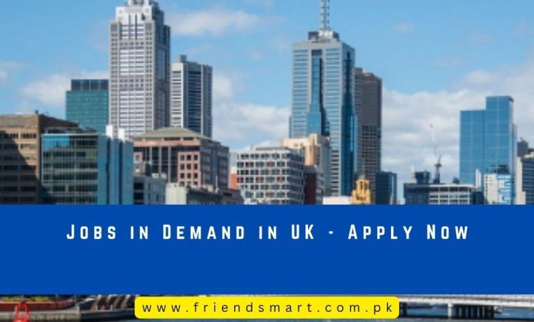 jobs-in-demand-in-uk-apply-now