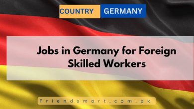 Photo of Jobs in Germany for Foreign Skilled Workers – Apply Now
