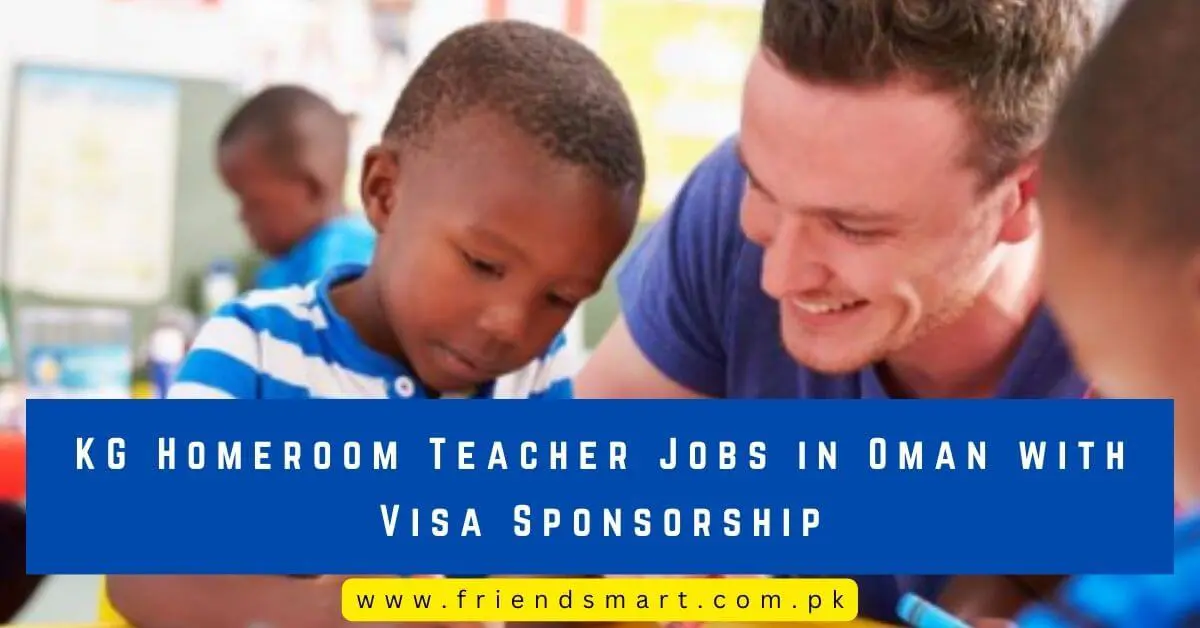 KG Homeroom Teacher Jobs in Oman with Visa Sponsorship