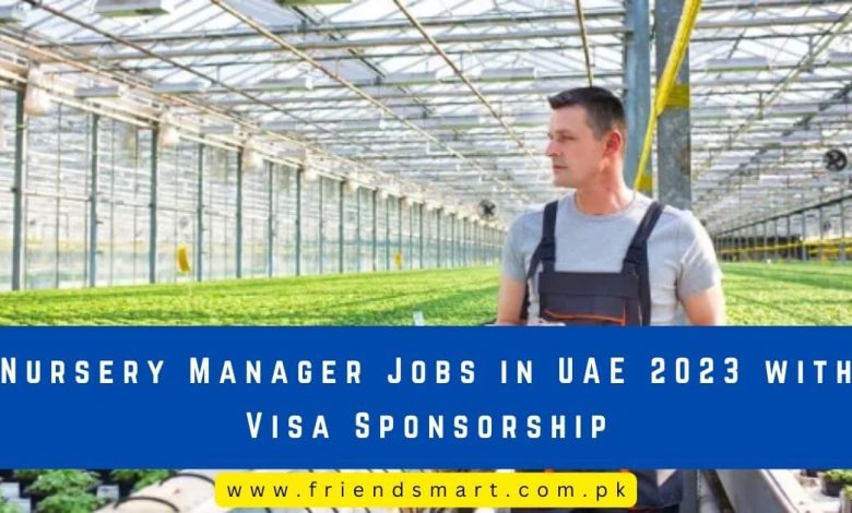 nursery-manager-jobs-in-uae-2023-with-visa-sponsorship