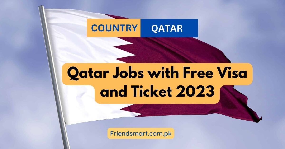 qatar-jobs-with-free-visa-and-ticket-2023-apply-now