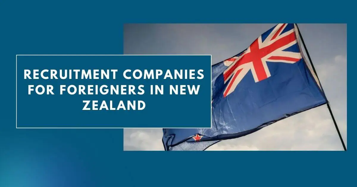 Recruitment Companies for Foreigners in New Zealand