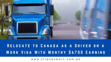 Photo of Relocate to Canada as a Driver on a Work Visa With Monthy $6700 Earning