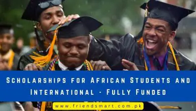 Photo of Scholarships for African Students and International – Fully Funded