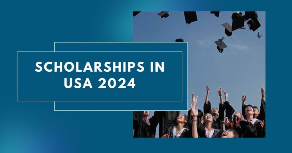 Scholarships in USA 2024