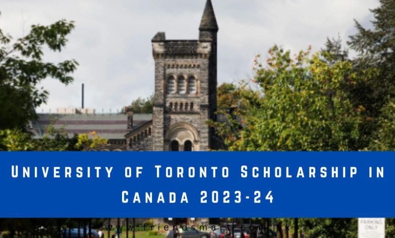 University Of Toronto Scholarship In Canada 2023 24 780x470 