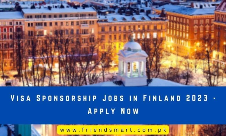 Visa Sponsorship Jobs In Finland 2023 Apply Now   Visa Sponsorship Jobs In Finland 2023 Apply Now 780x470 